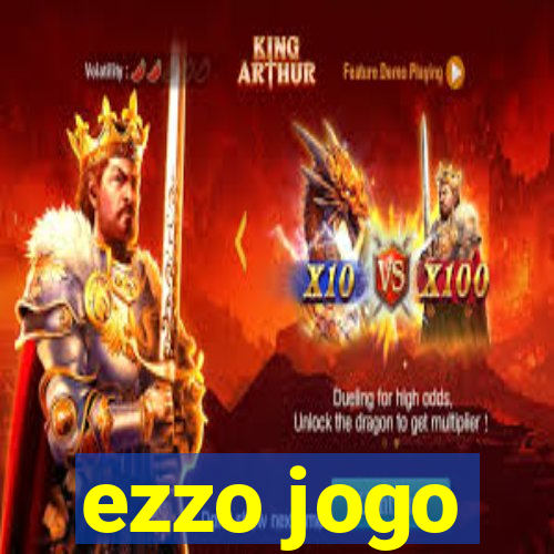 ezzo jogo